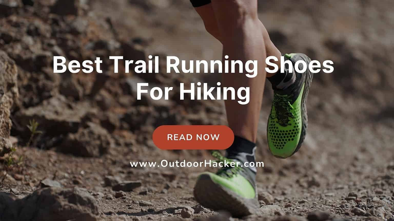 10 Best Trail Running Shoes For Hiking In 2023 [For All Types Of Terrain]
