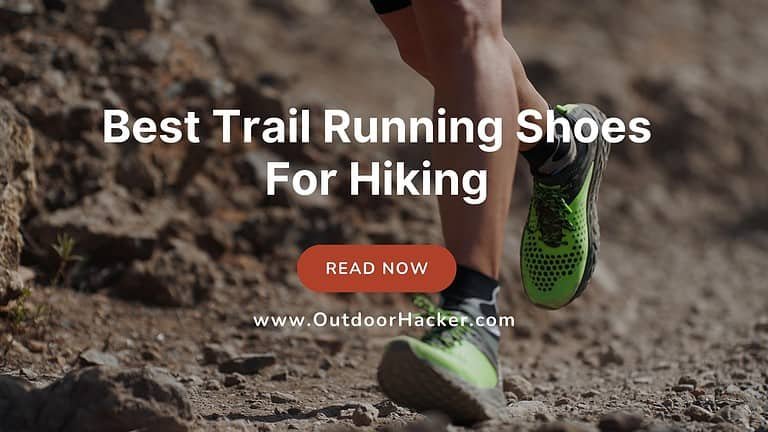 10 Best Trail Running Shoes For Hiking In 2024 [For All Types Of Terrain]