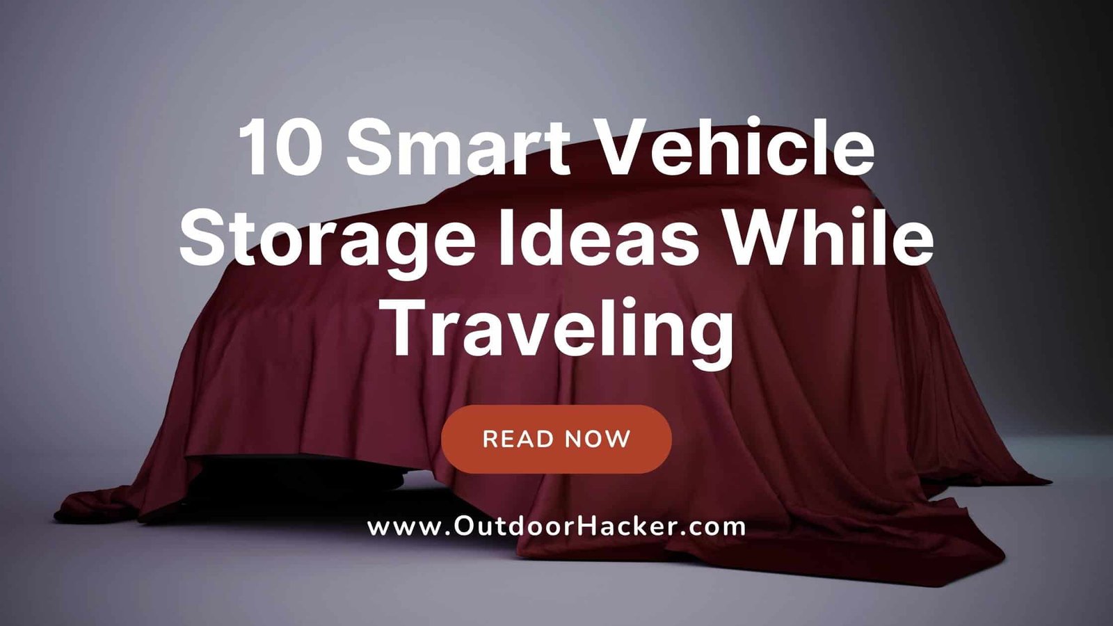 Ways to Safely Store Your Vehicle While Traveling