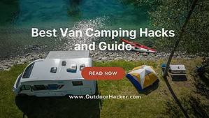 Best Van Camping Hacks