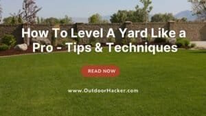 how to level a yard like a pro