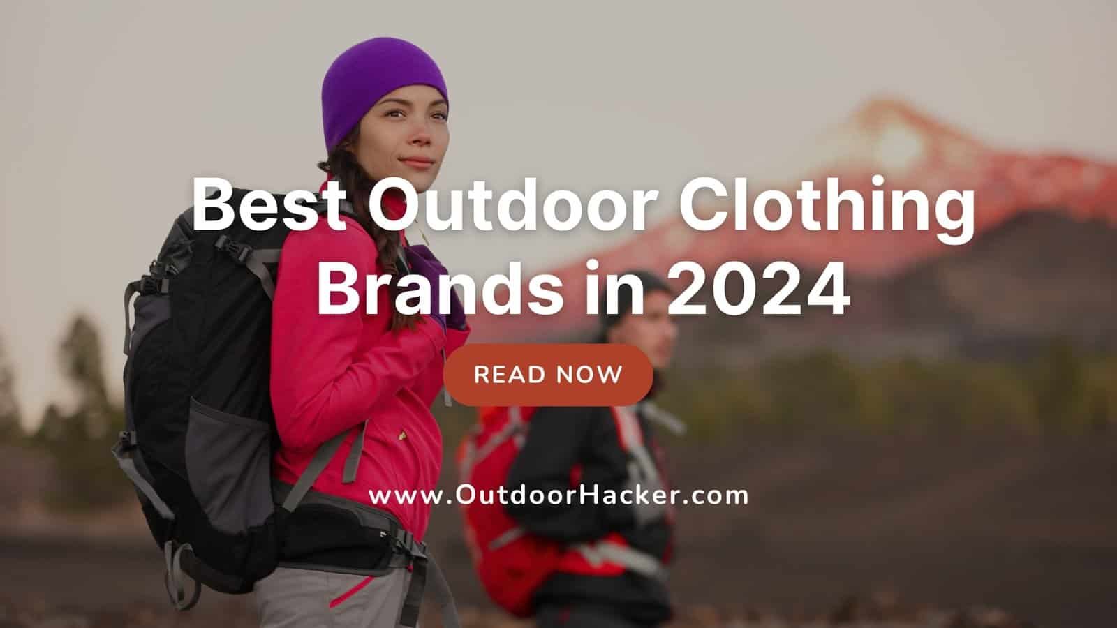 BEST outdoor clothing brands
