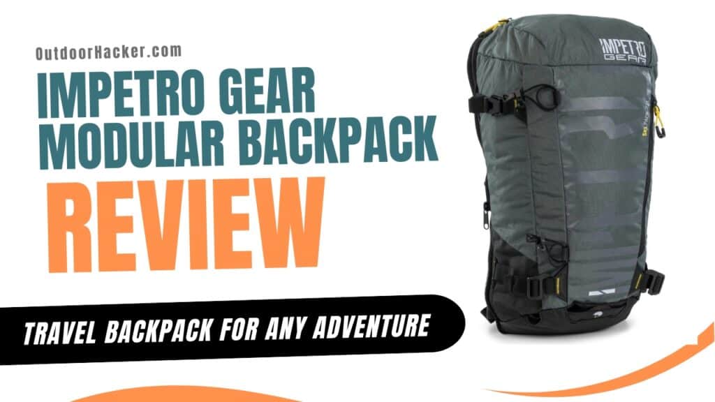 Impetro Gear Modular Backpack review